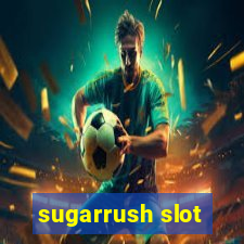 sugarrush slot