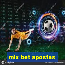 mix bet apostas