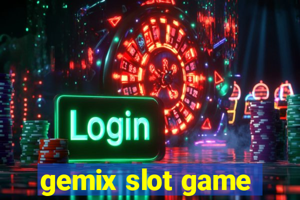 gemix slot game