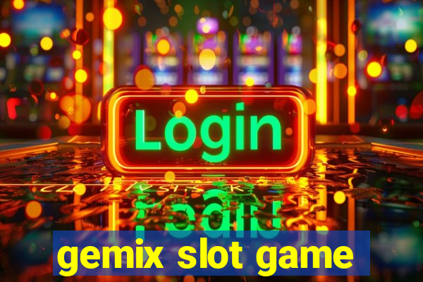 gemix slot game