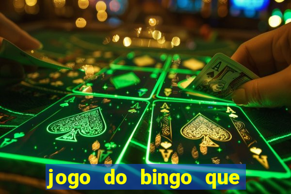 jogo do bingo que ganha dinheiro