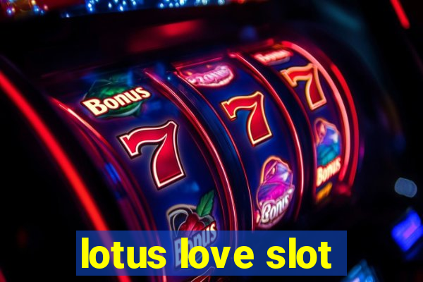 lotus love slot