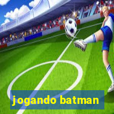 jogando batman