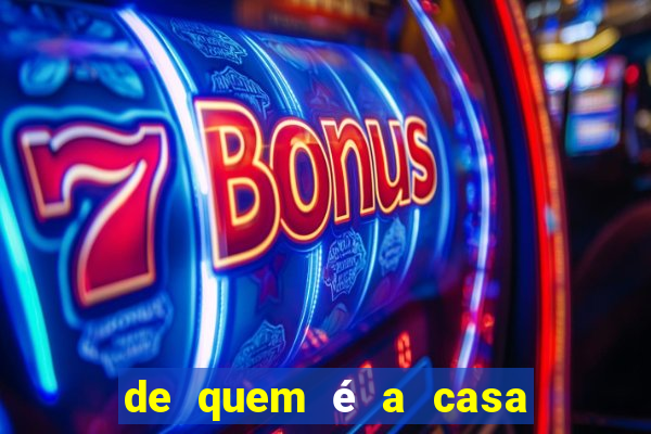 de quem é a casa de aposta vai de bet