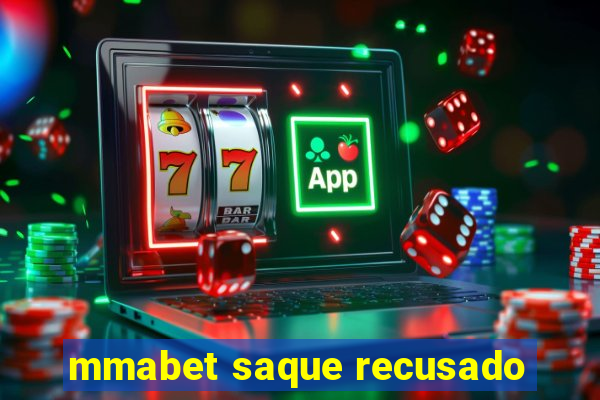 mmabet saque recusado