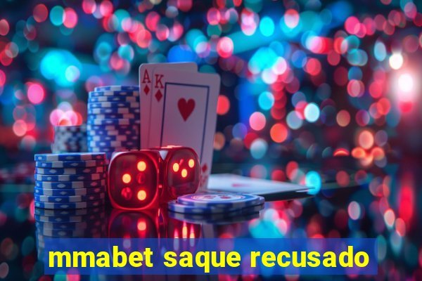 mmabet saque recusado