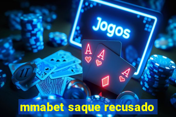 mmabet saque recusado