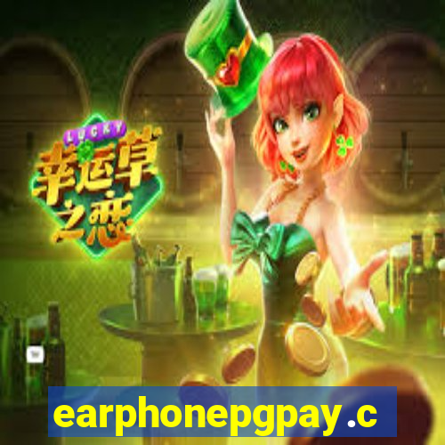 earphonepgpay.com