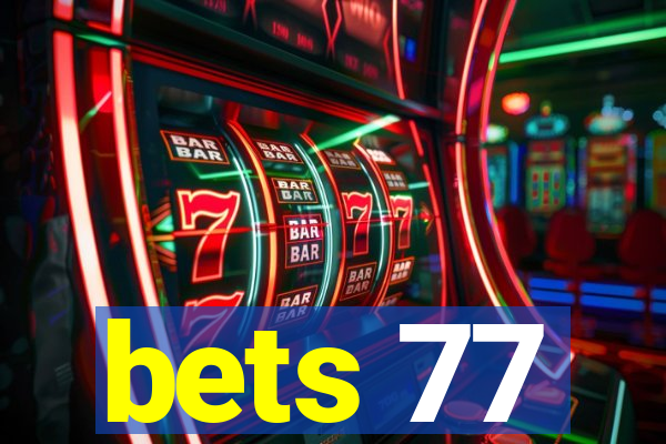 bets 77