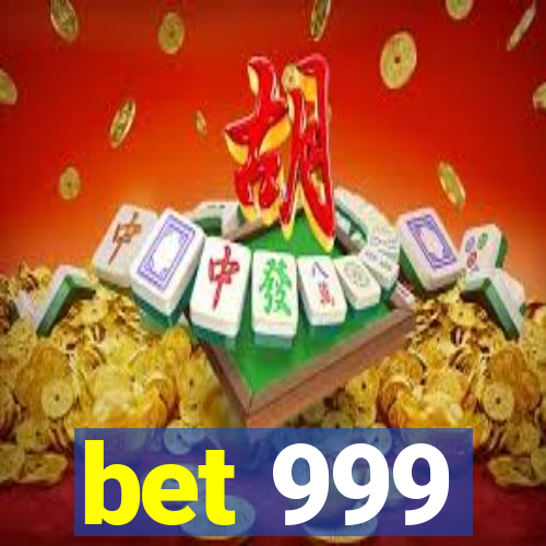 bet 999