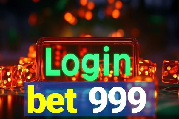 bet 999