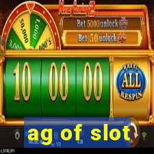 ag of slot