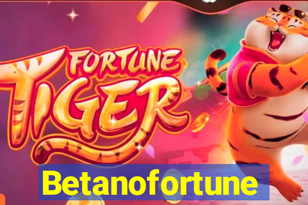 Betanofortune