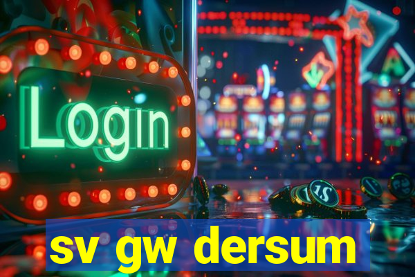 sv gw dersum