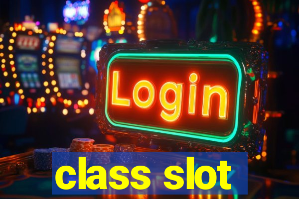 class slot