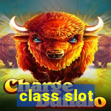 class slot