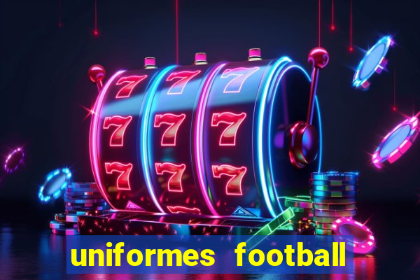 uniformes football league 2024