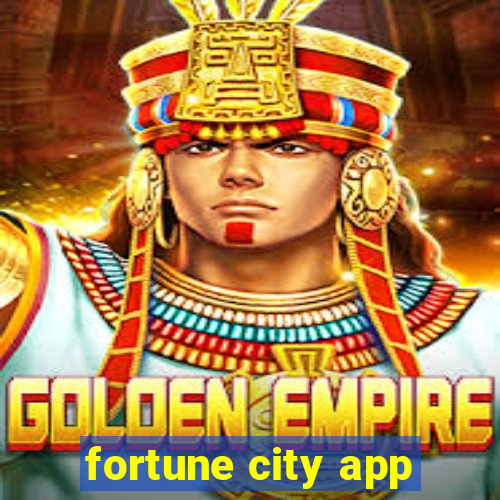 fortune city app