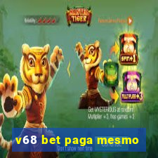 v68 bet paga mesmo