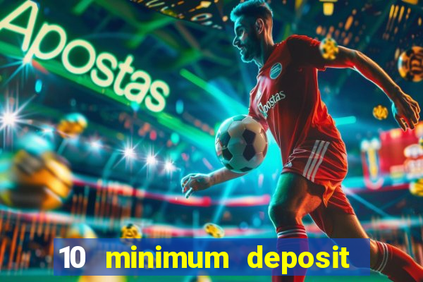 10 minimum deposit casino nz