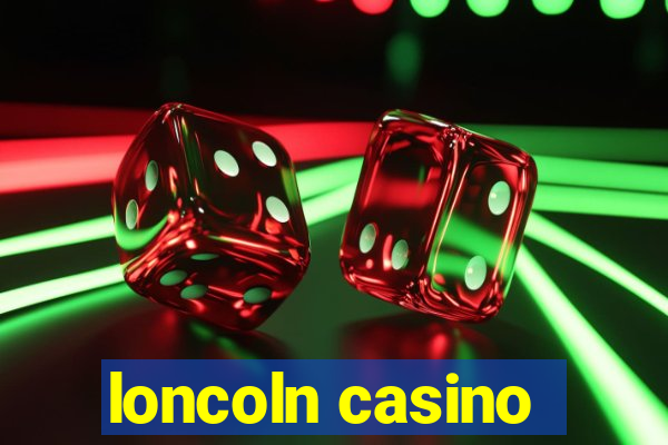 loncoln casino