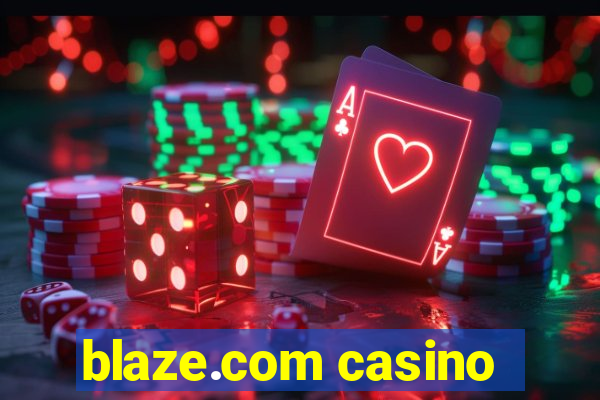 blaze.com casino