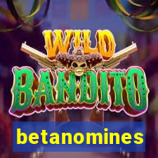 betanomines