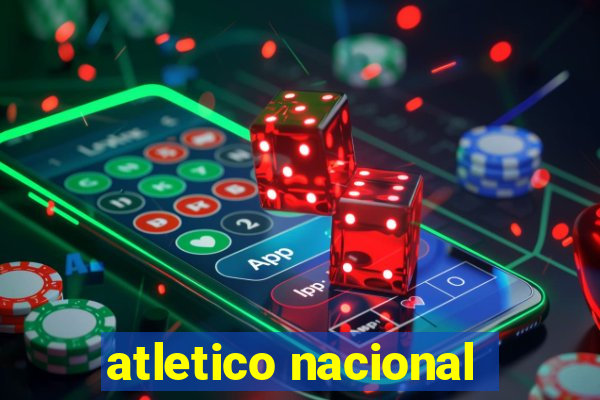 atletico nacional