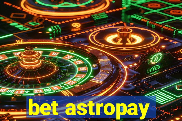 bet astropay