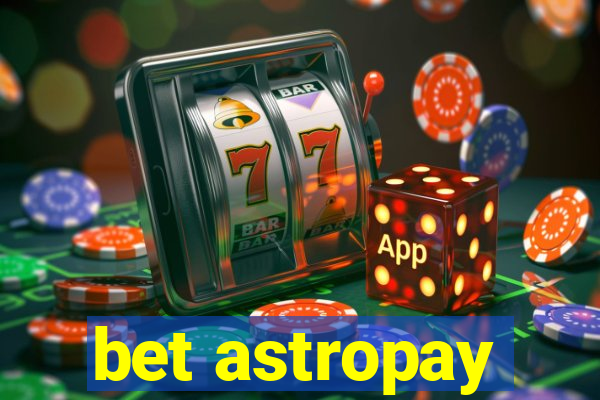 bet astropay