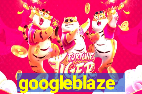 googleblaze