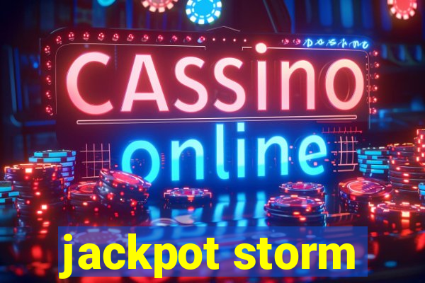 jackpot storm