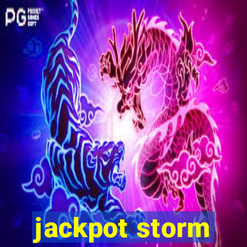 jackpot storm