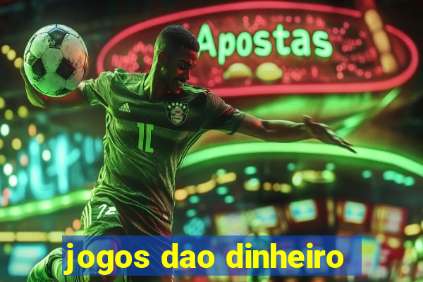 jogos dao dinheiro