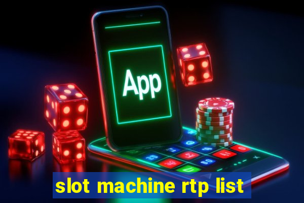 slot machine rtp list