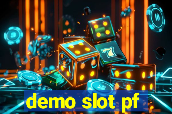 demo slot pf