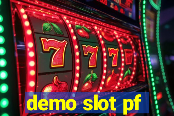 demo slot pf