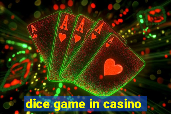 dice game in casino