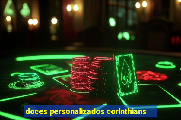 doces personalizados corinthians