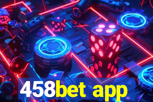 458bet app