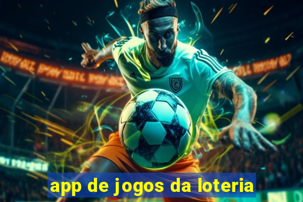 app de jogos da loteria