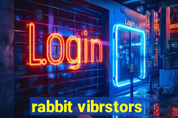 rabbit vibrstors