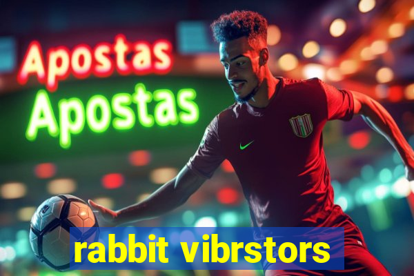 rabbit vibrstors