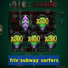 friv subway surfers