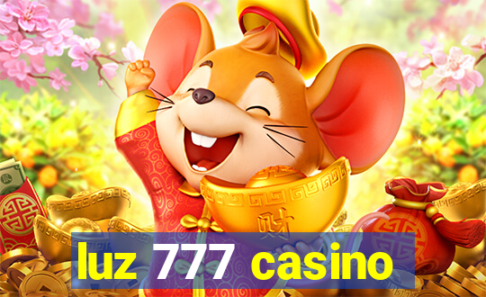 luz 777 casino