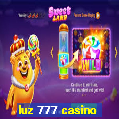 luz 777 casino