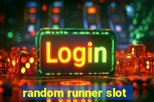 random runner slot