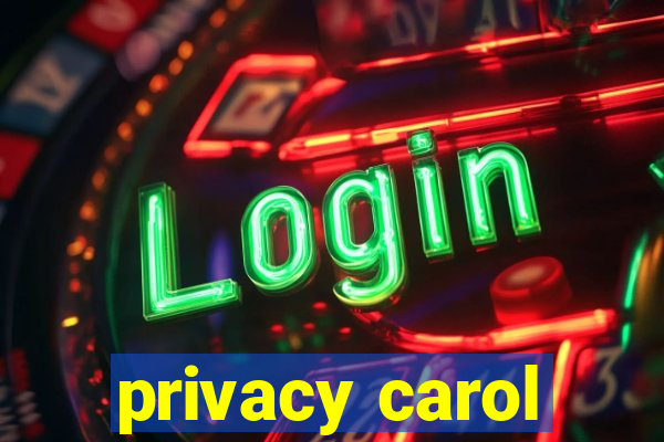 privacy carol