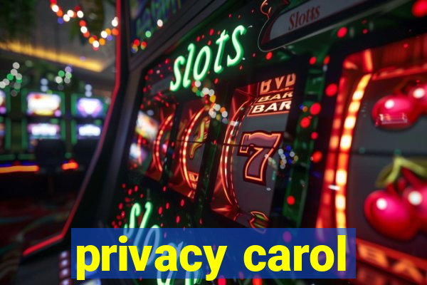 privacy carol