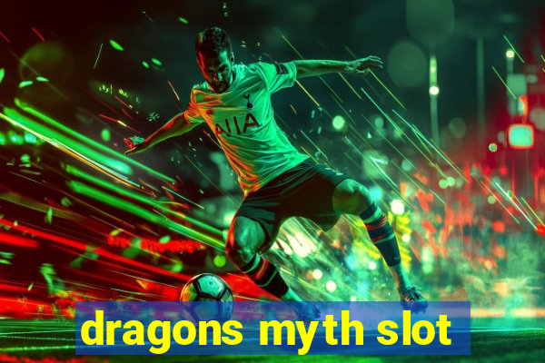 dragons myth slot